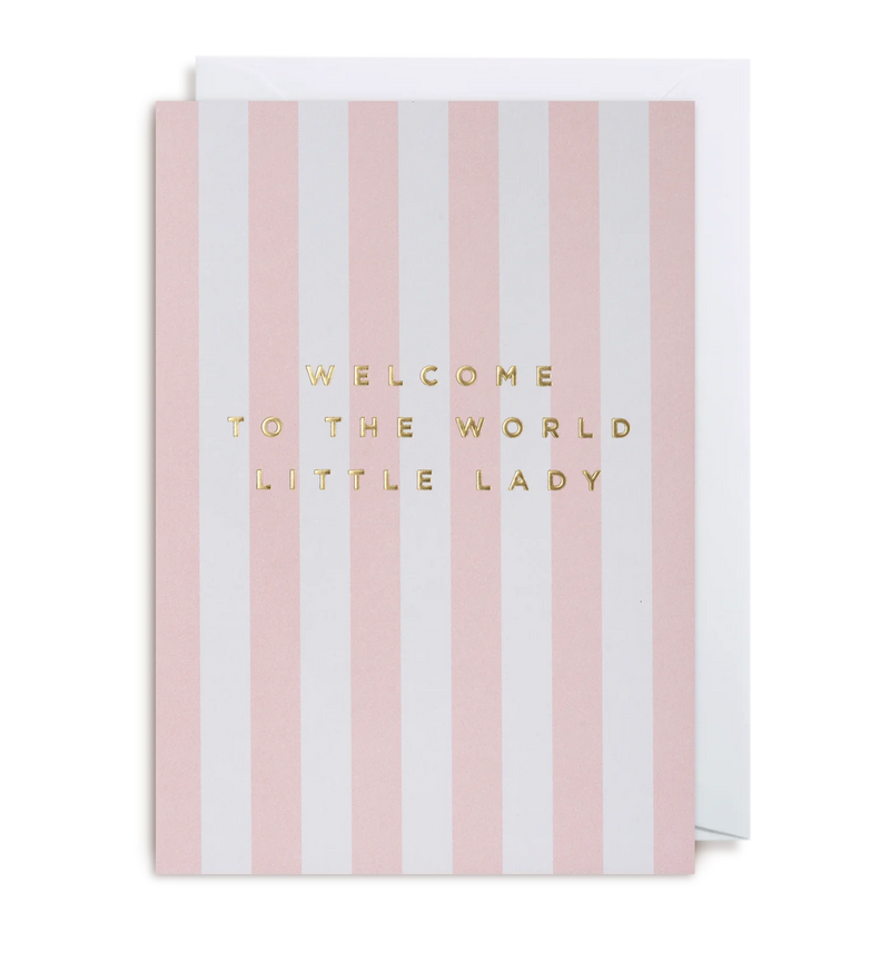 Welcome To The World Little Lady, New Baby Card