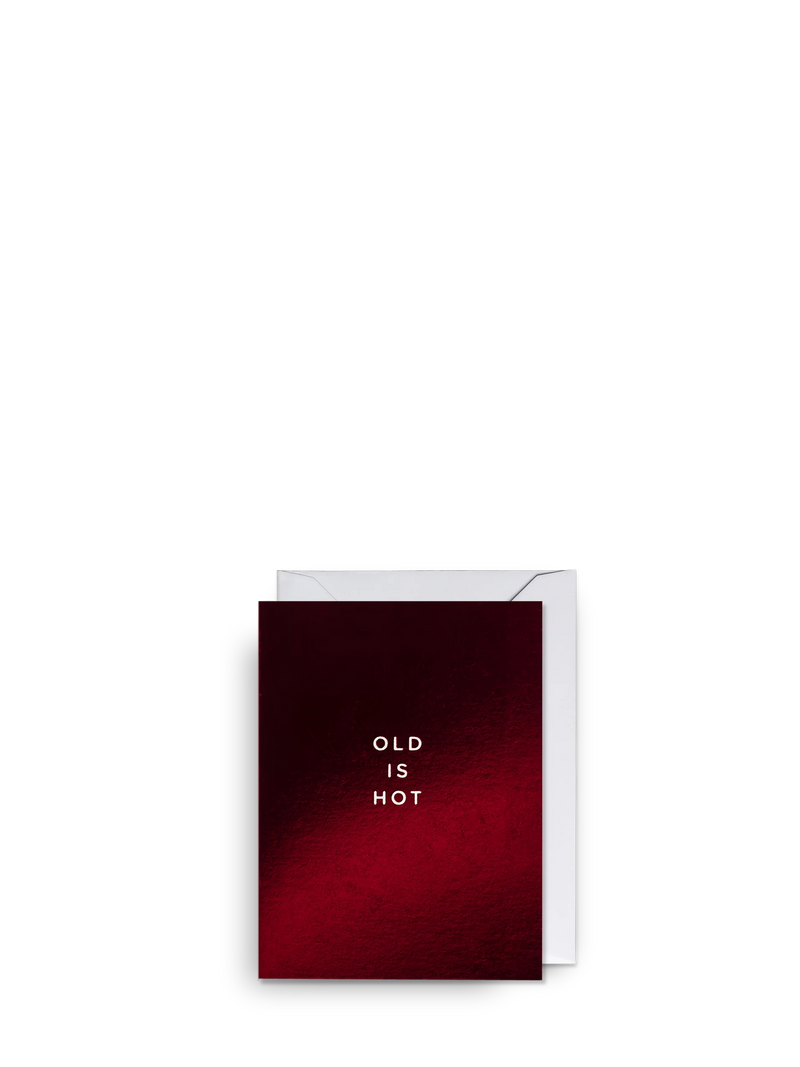 Old is Hot birthday card