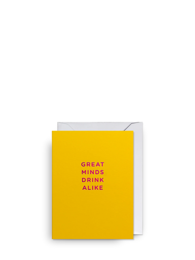 Great Minds Drink Alike mini love & friendship card