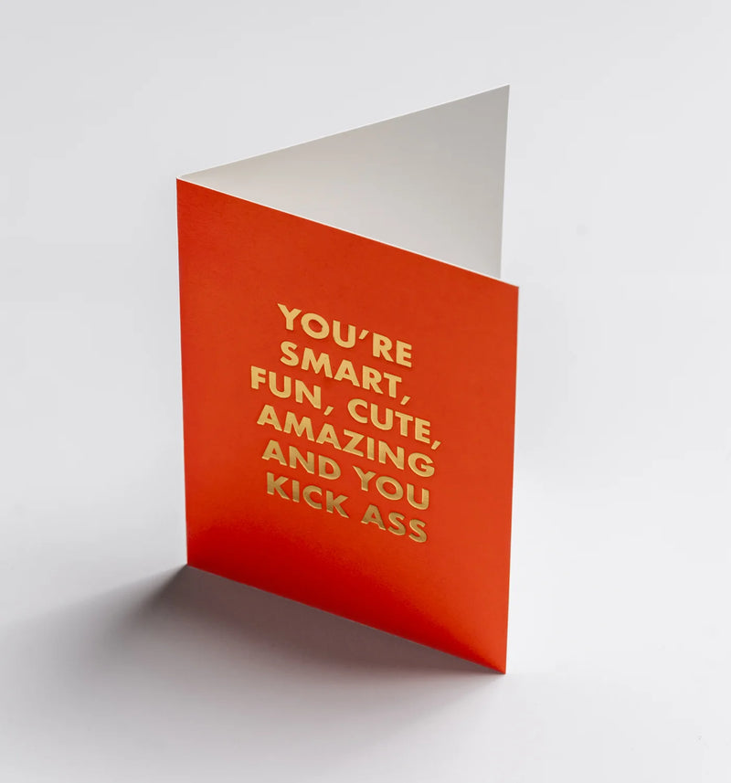 Smart, fun, kick ass, mini love & friendship card