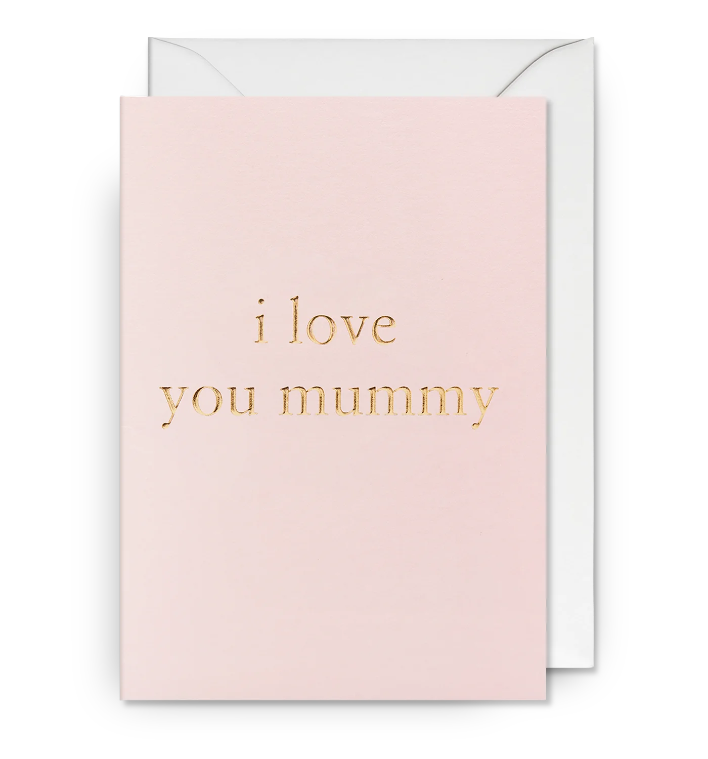 I Love You Mummy Mother's Day Card