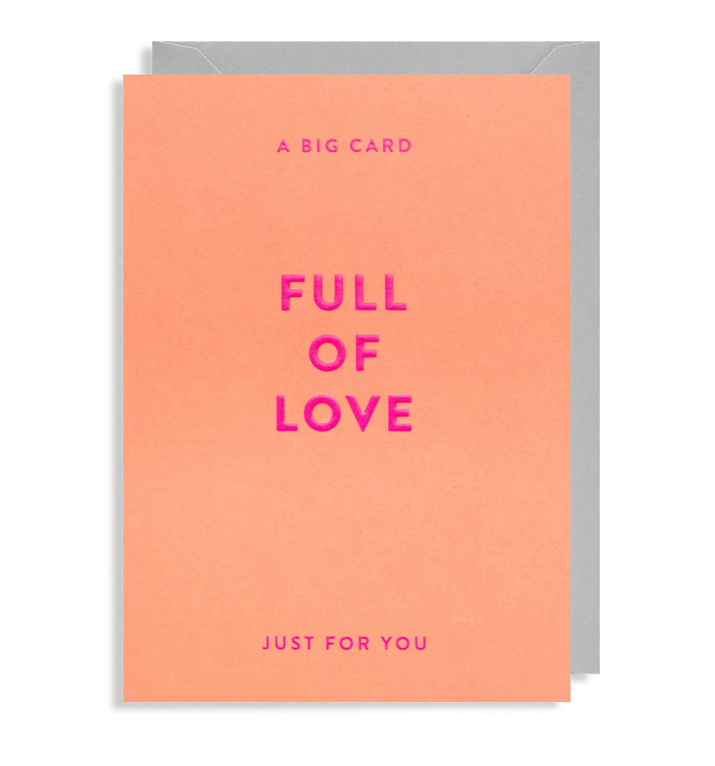 A Big Card Full Of Love Just For You