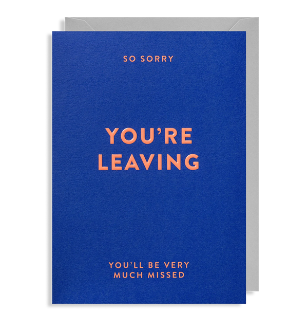 You're Leaving, You'll Be Missed Farewell Card