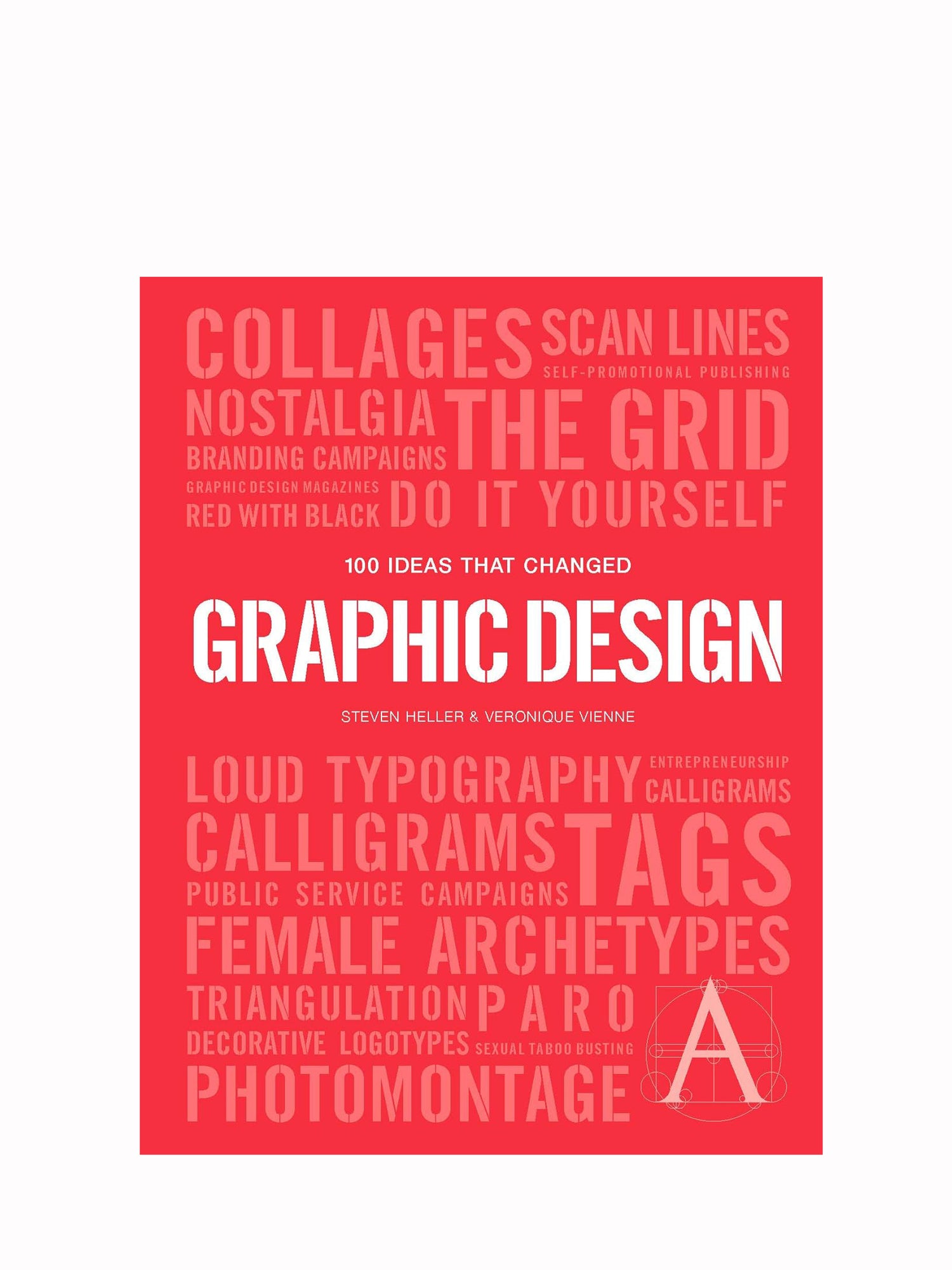 100 Ideas that Changed Graphic Design