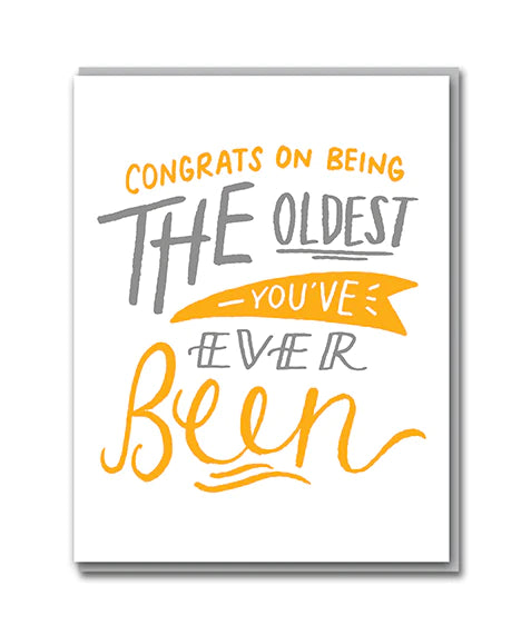 Oldest Ever - Birthday card