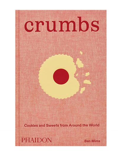 Crumbs - Cookies and Sweets from Around The World