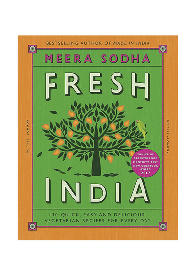 Fresh India — 130 quick, easy and delicious vegetarian recipes for every day