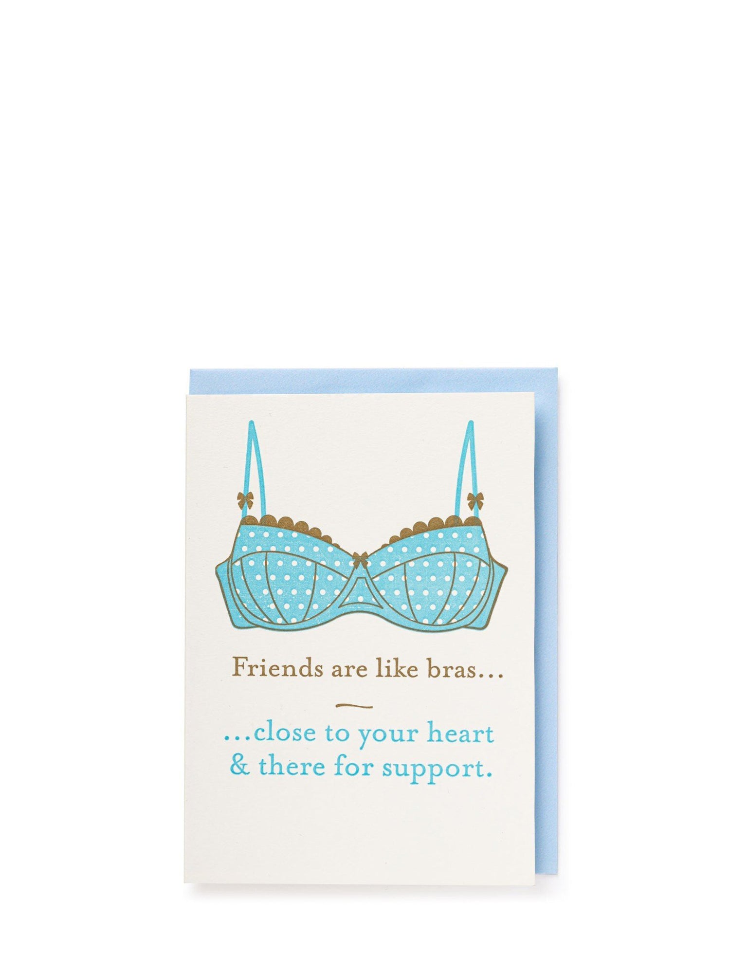 Friends Are Like Bras love & friendship card