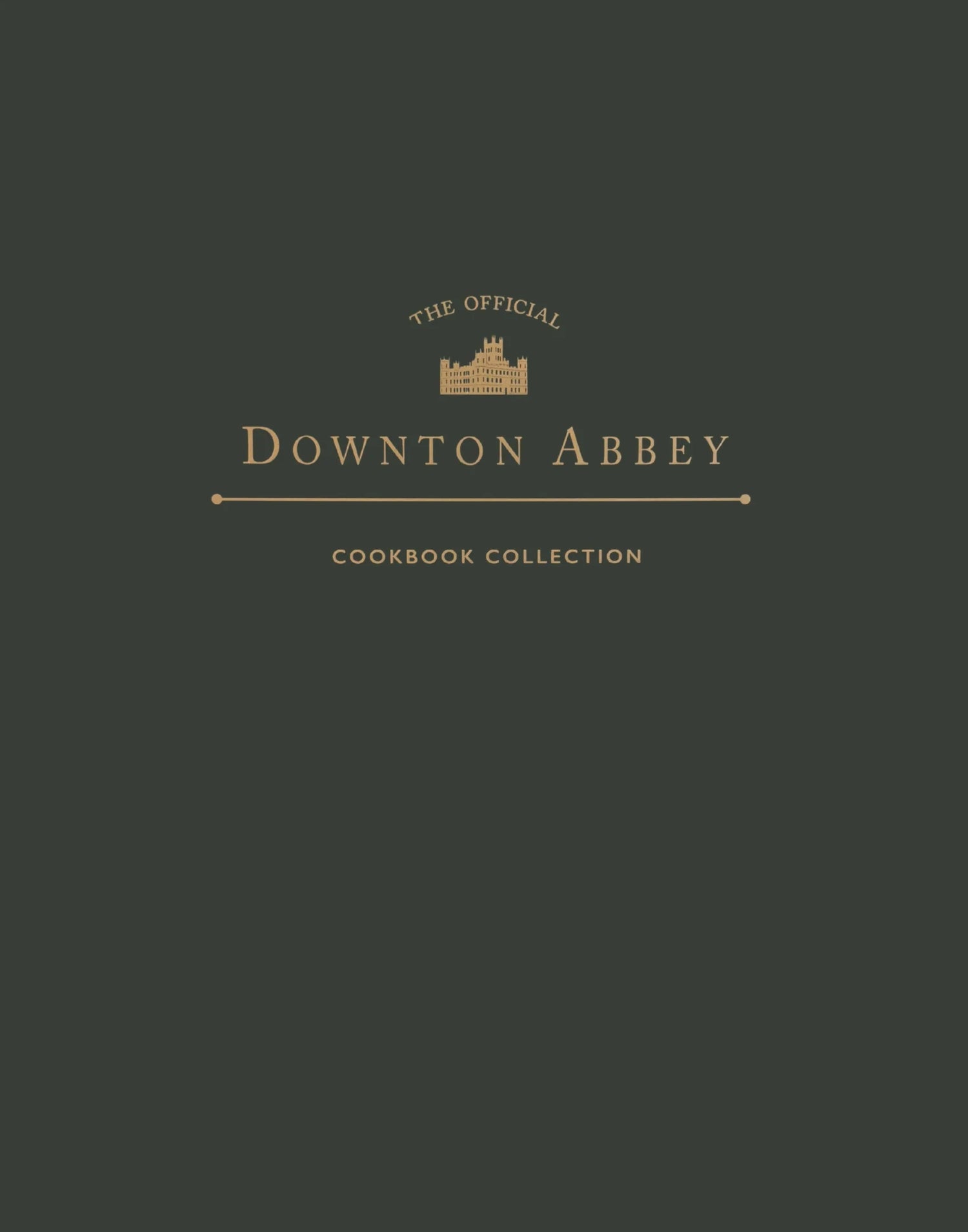 Official Downton Abbey Cookbook Collection
