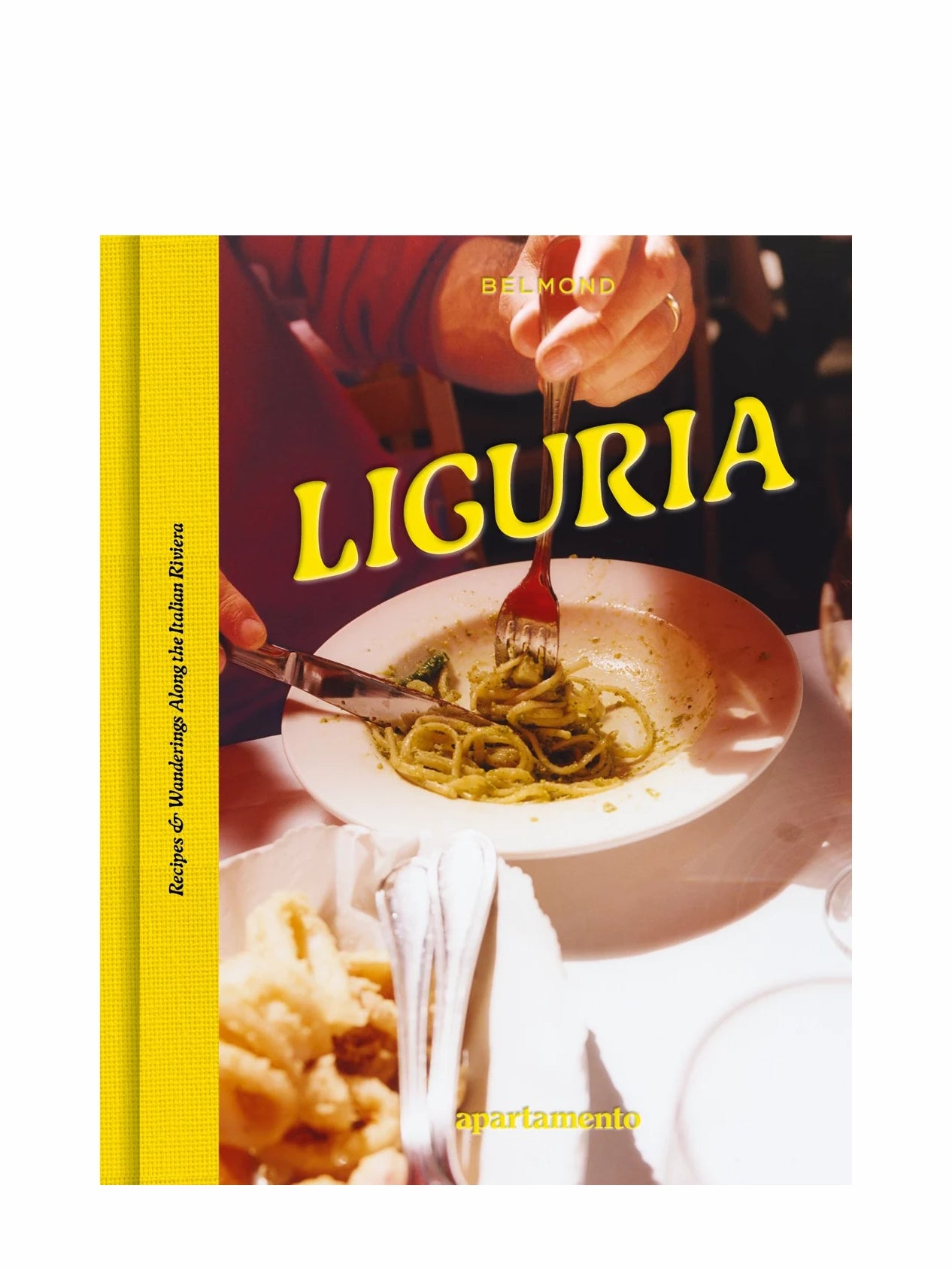LIGURIA: Recipes & Wanderings Along the Italian Riviera
