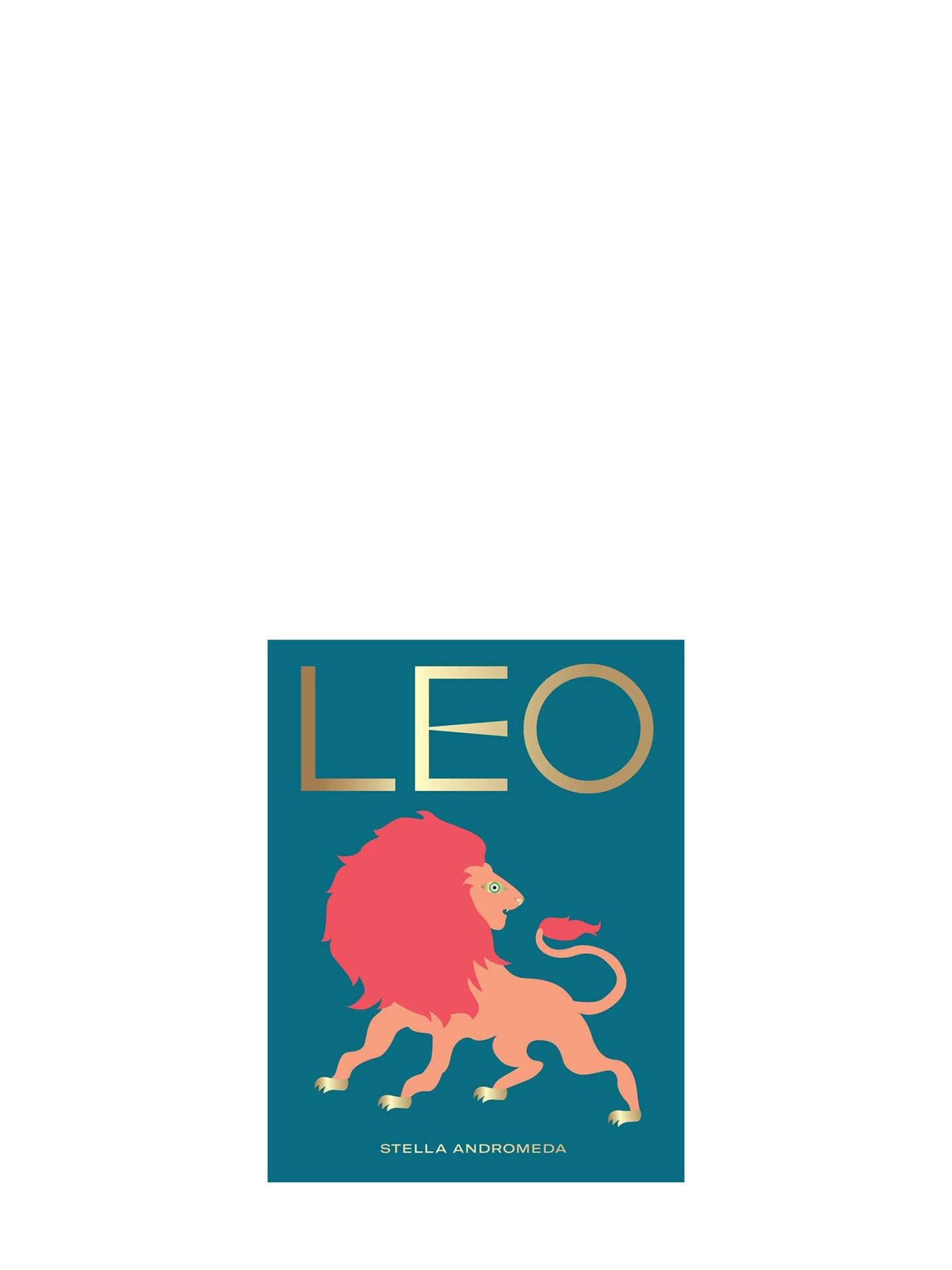 Harness the Power of the Zodiac: Leo