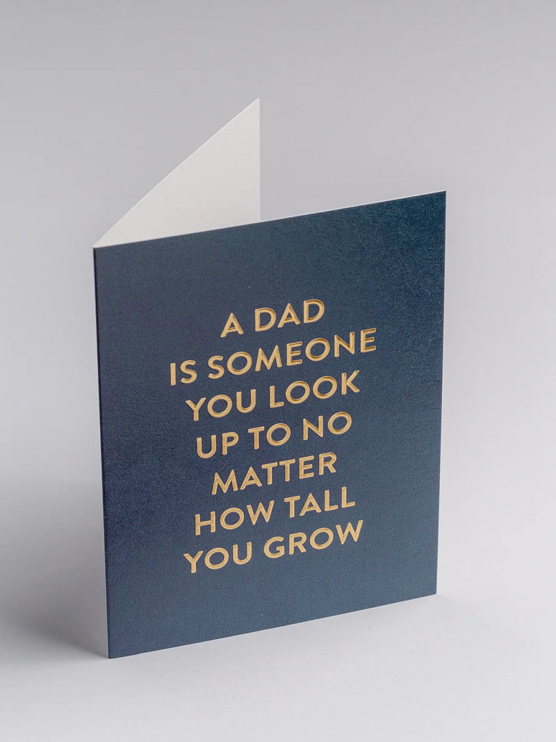 A Dad is Someone You Look Up To Father's Day mini card