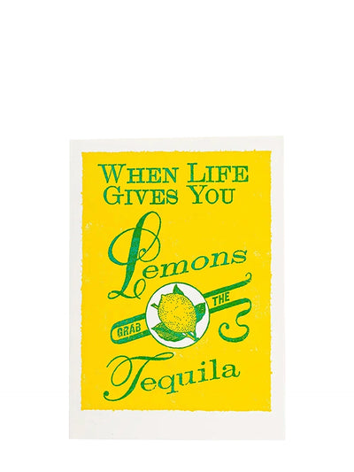 Life gives you lemons, grab tequila large encouragement card