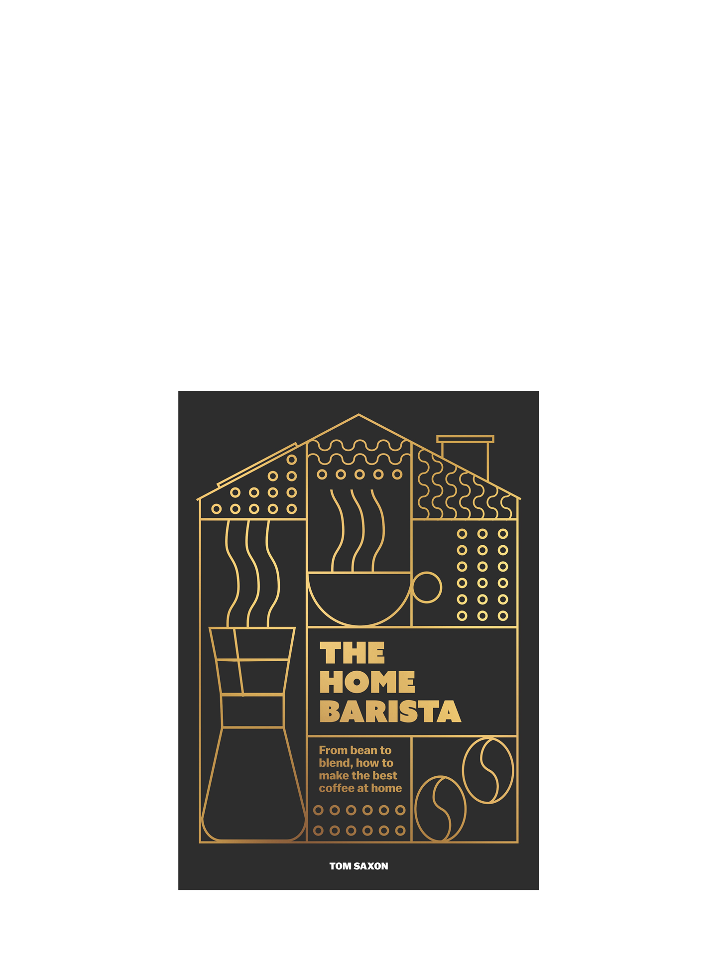 Book cover of 'The Home Barista' with gold text and design on a black background