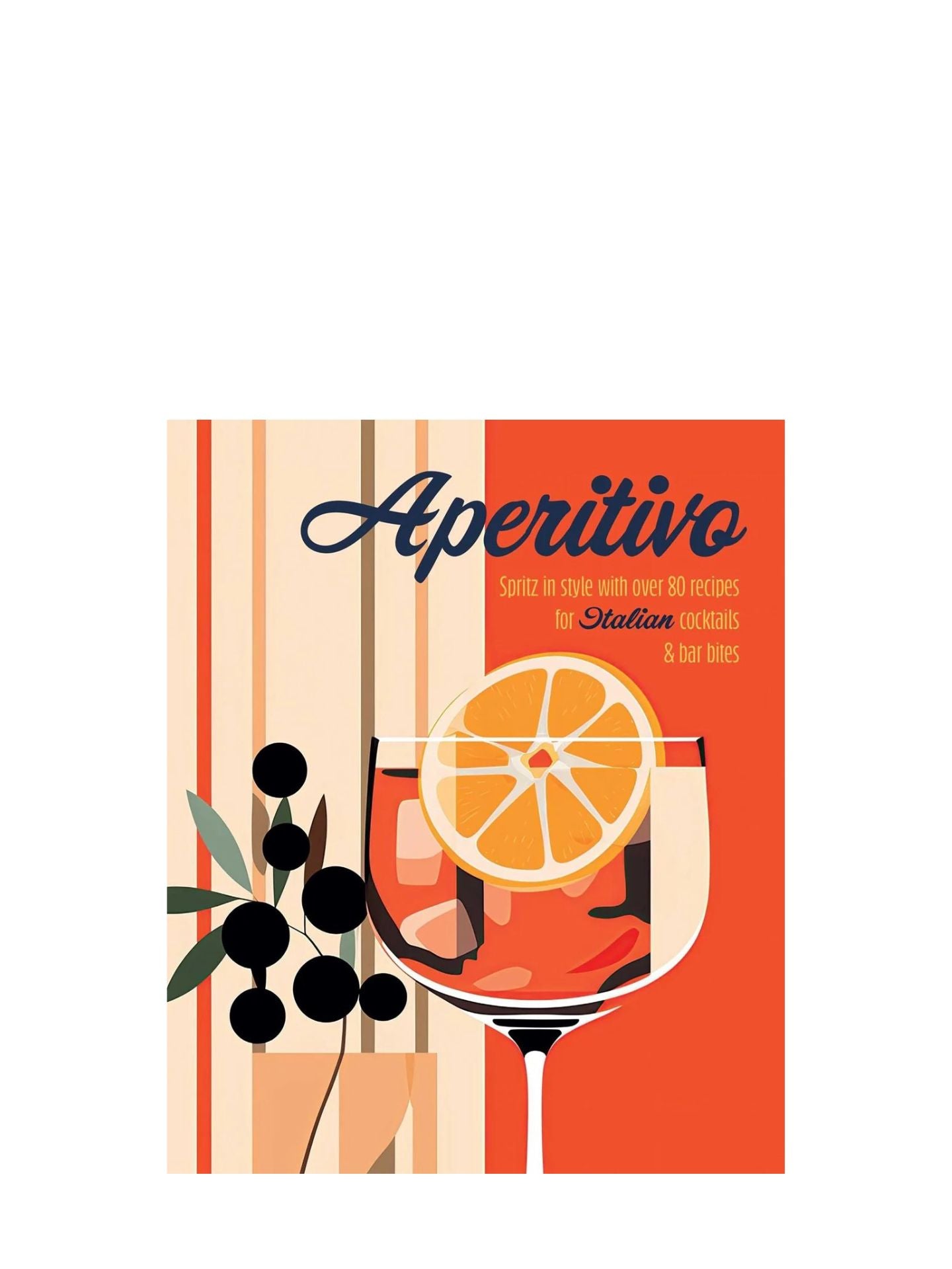 Book cover of 'Aperitivo' with a cocktail illustration and text on an orange and beige striped background.