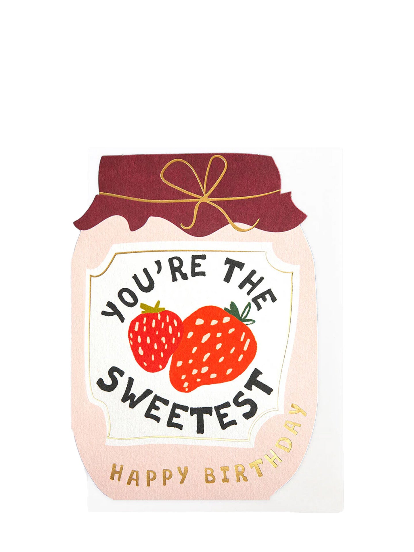 You're the sweetest strawberry jam jar greeting card