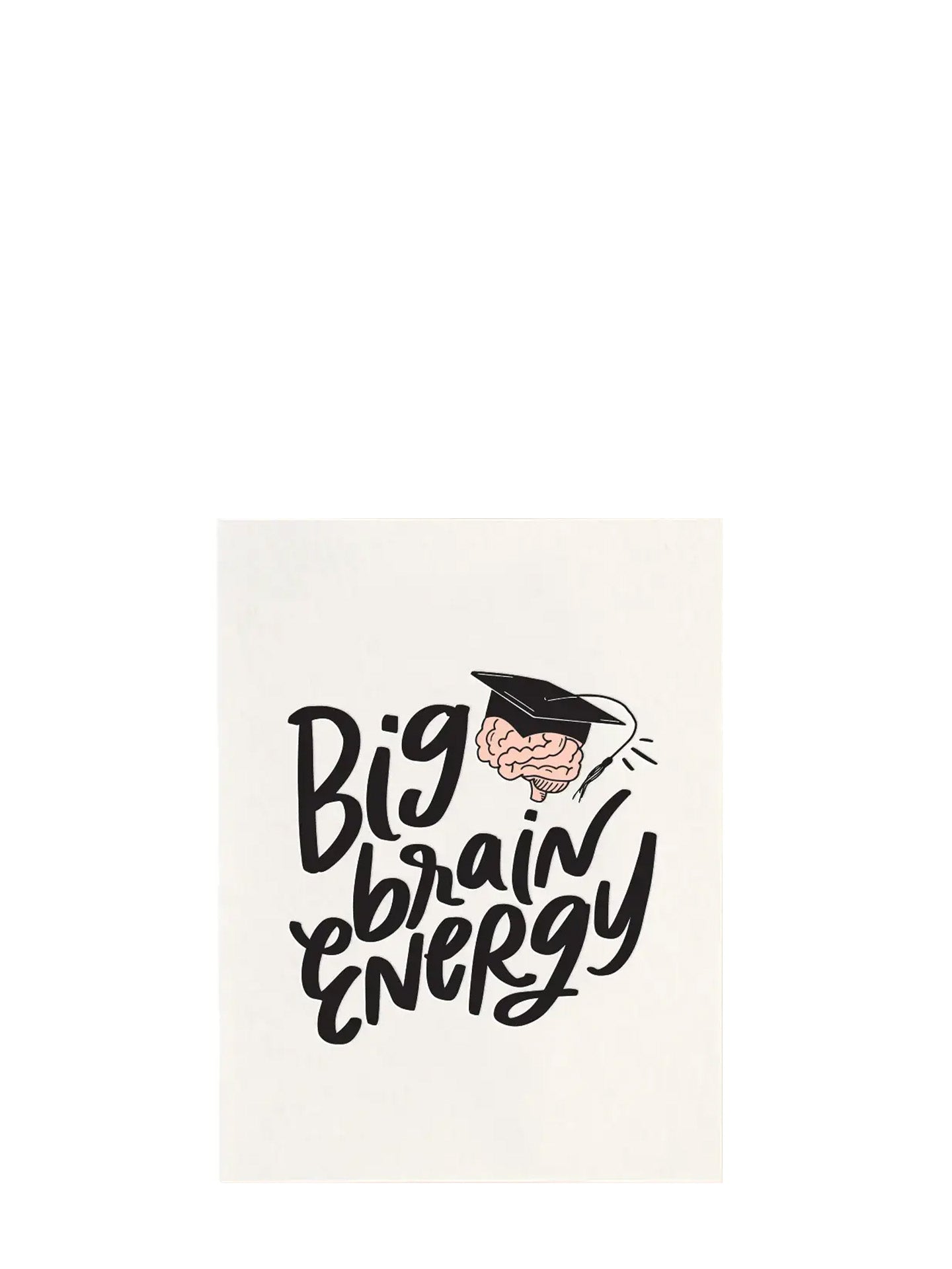 Big brain energy graduation card