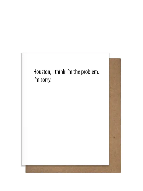 Houston Problem - Sympathy Card