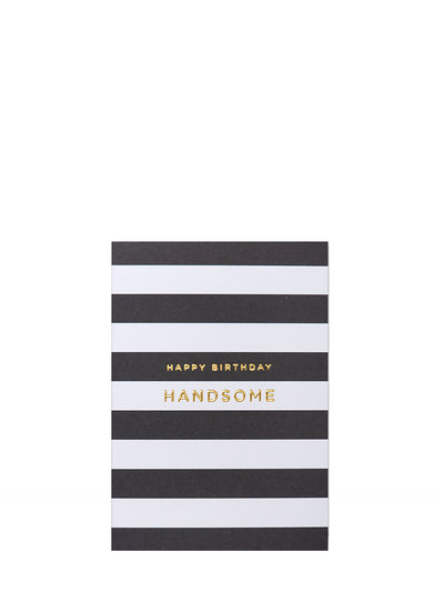 Black & white stripes happy birthday handsome card
