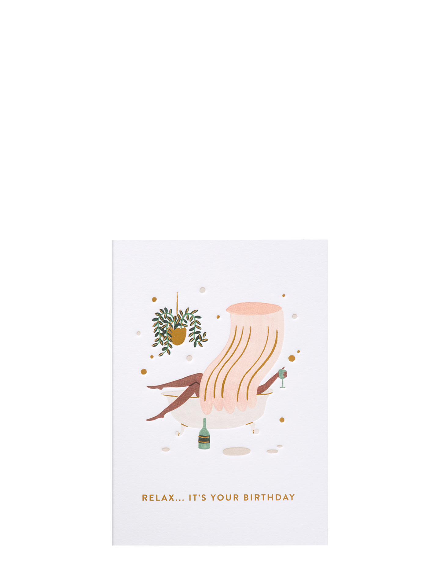 Great legs! Relax it’s your birthday card by Meghann Rader