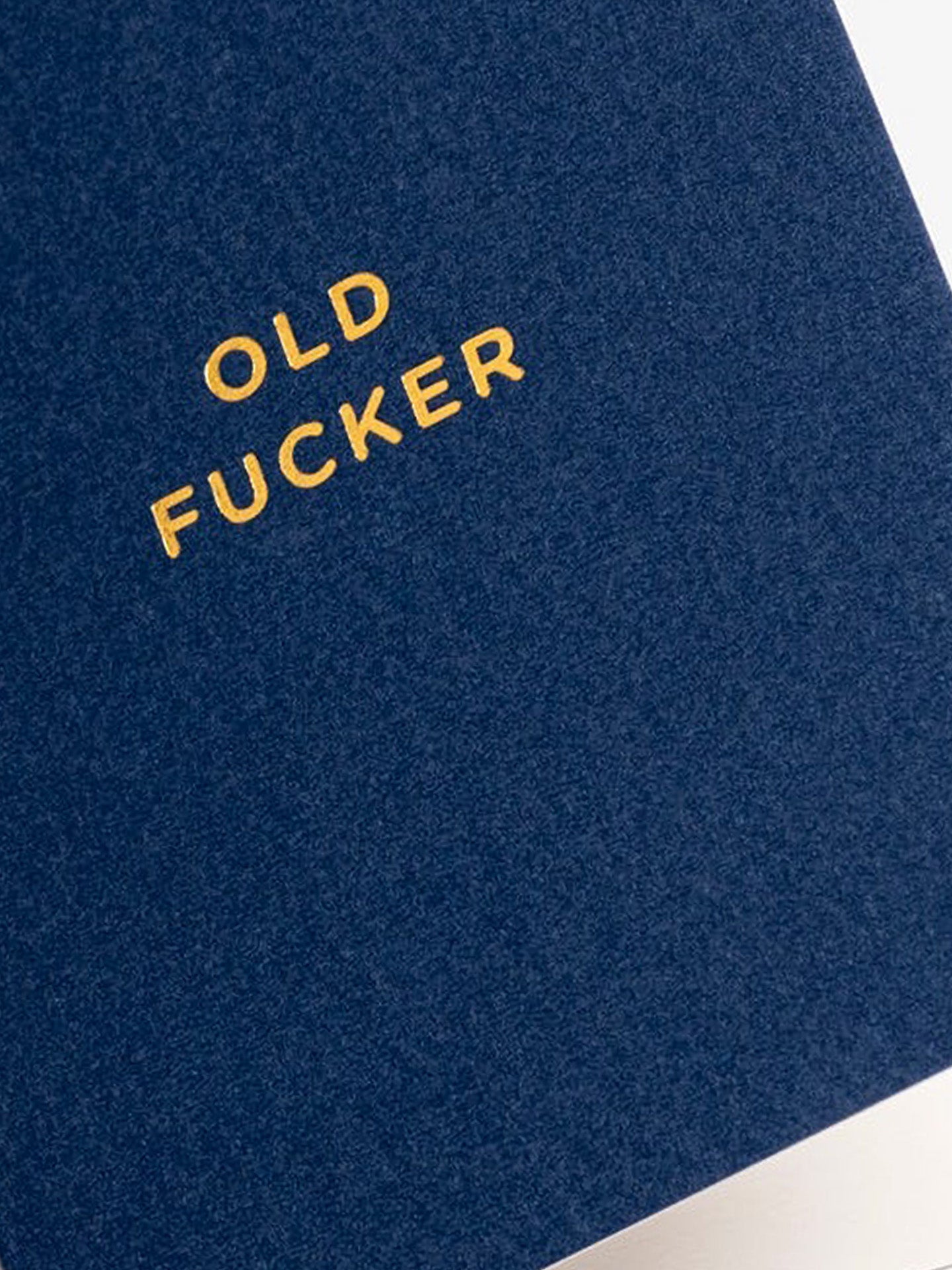 Old Fucker mini birthday card by Cherished