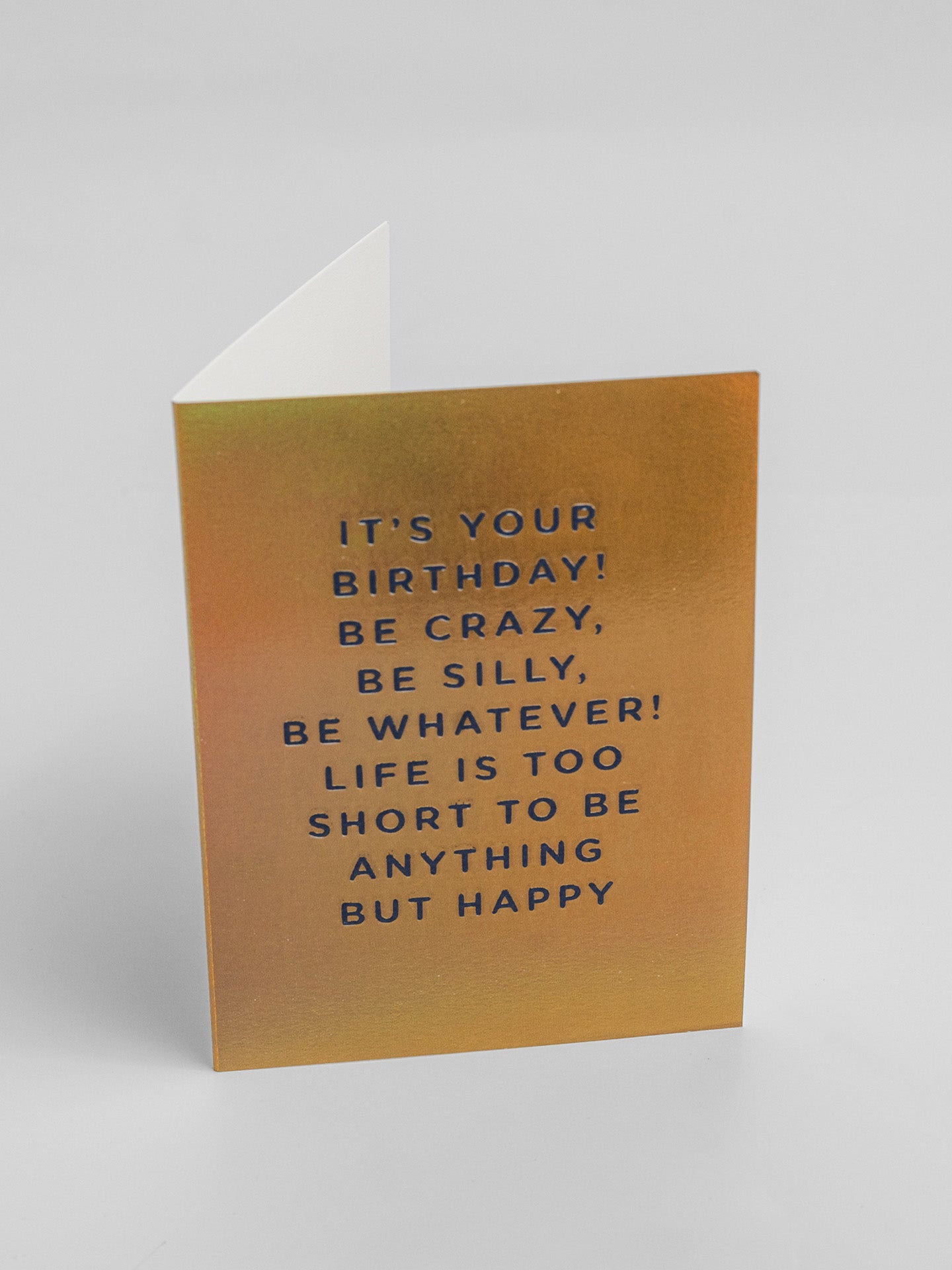 Be Crazy, Be Silly, Be Whatever mini birthday card by Cherished