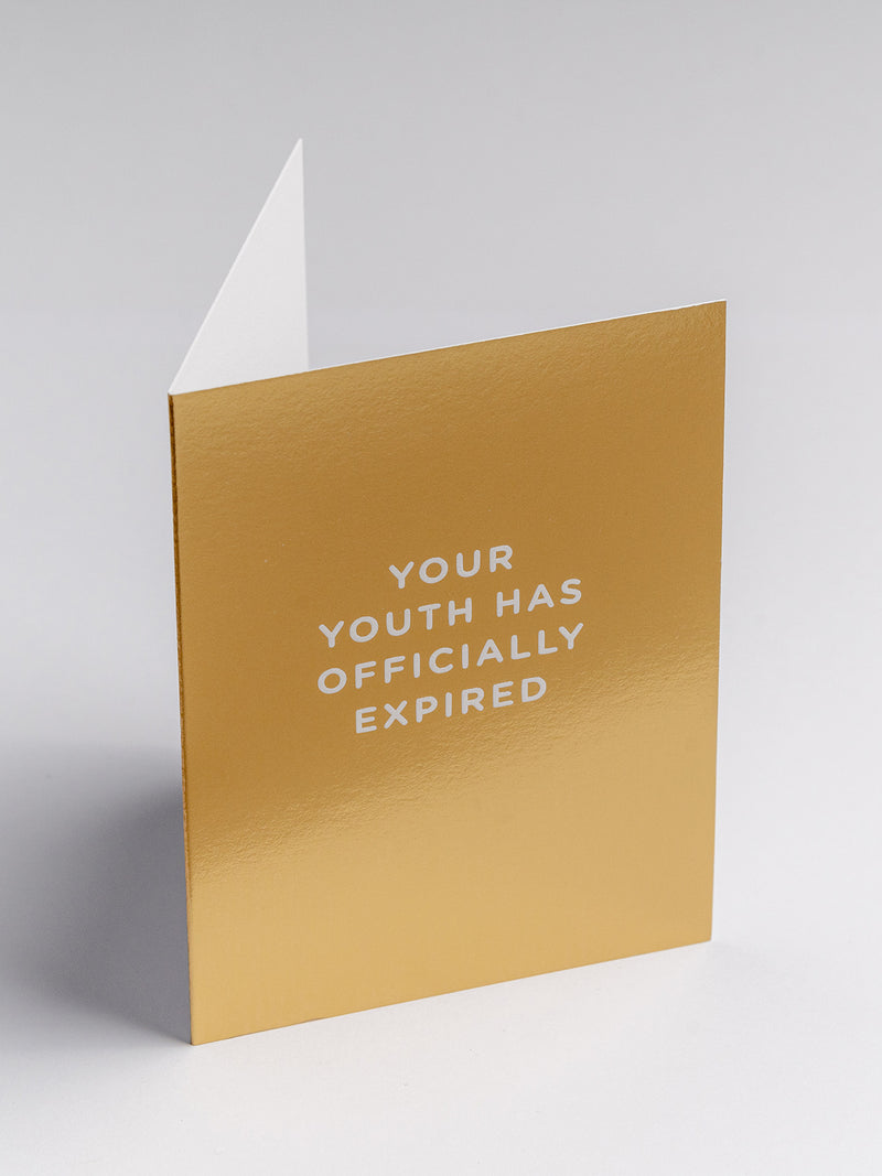 Your Youth Has Officially Expired gold mini birthday card