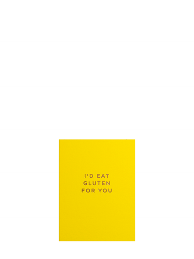 Eat gluten for you yellow love & friendship mini card