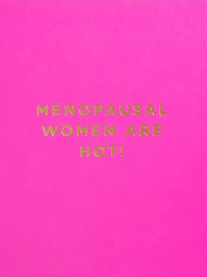 Menopausal women are hot, pink mini love & friendship card