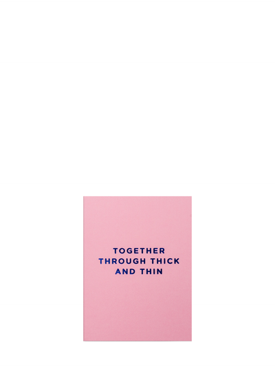 Through thick and thin pink love & friendship mini card