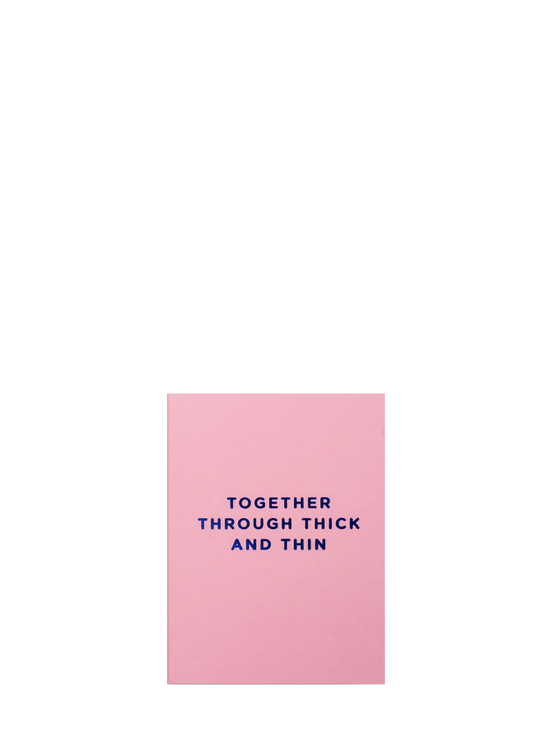 Through thick and thin pink love & friendship mini card