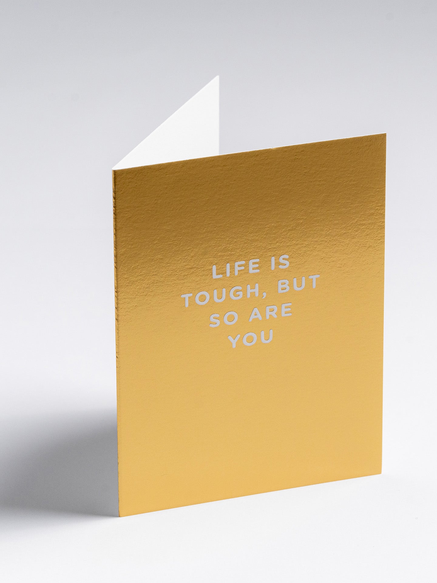 Life Is Tough, But So Are You sympathy mini card