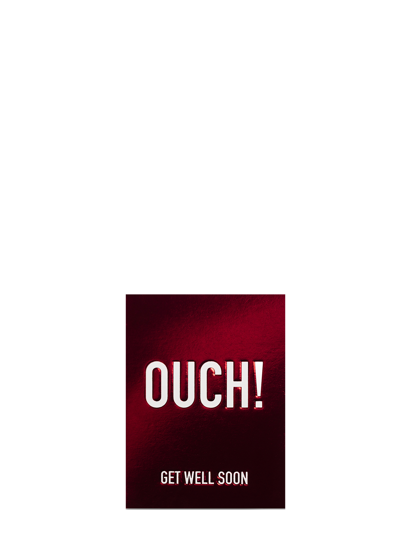 Ouch! Get well soon red shiny mini sympathy card