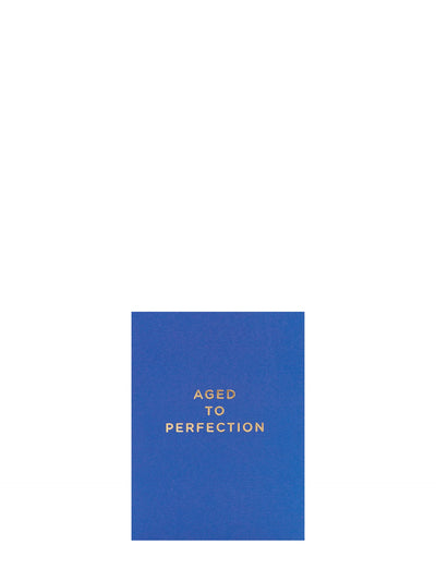Aged to perfection birthday mini Card