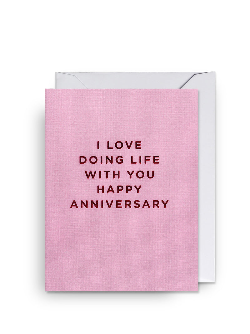 I Love Doing Life With You, mini love & friendship card