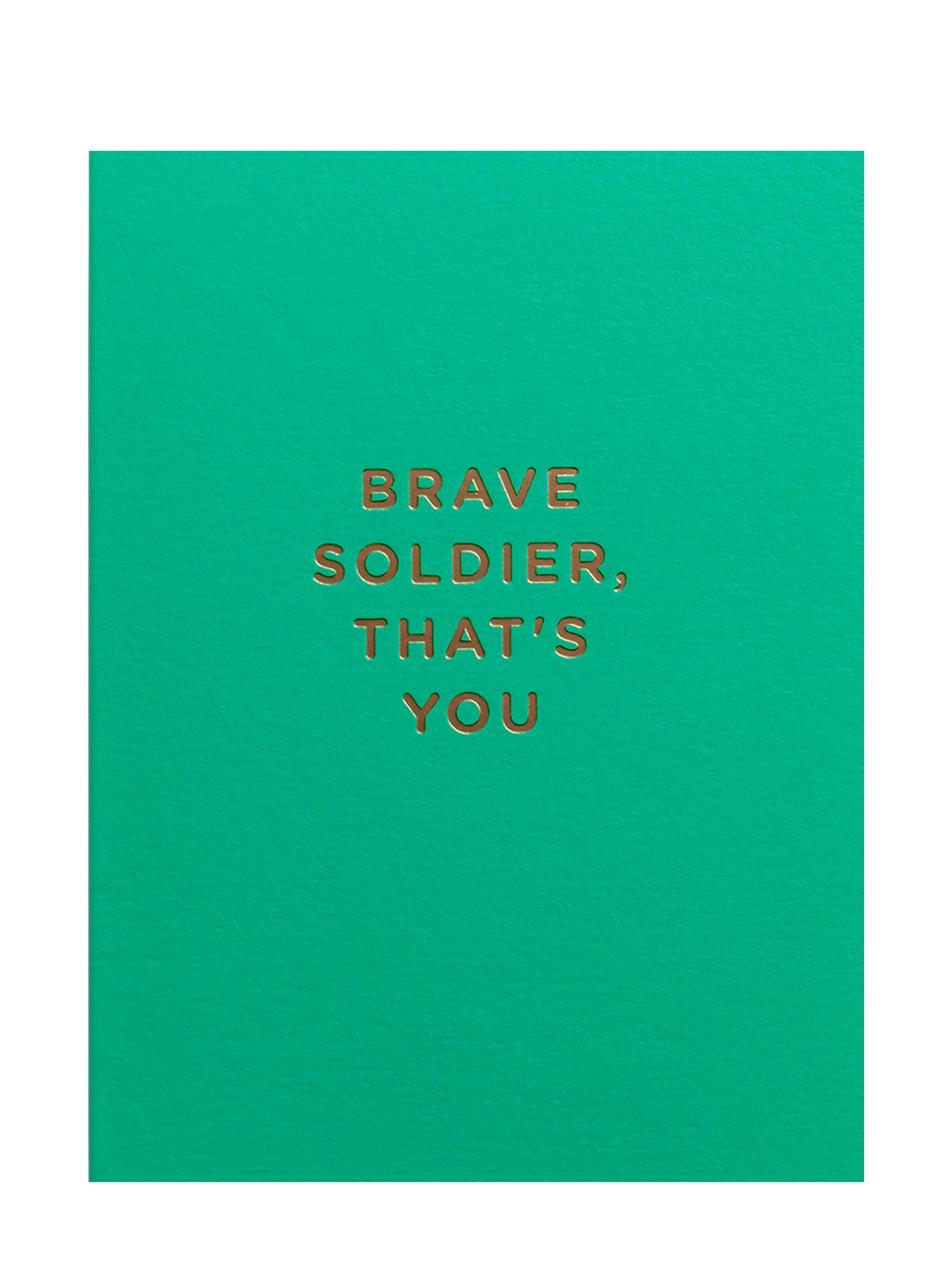 Brave soldier that's you mini sympathy card