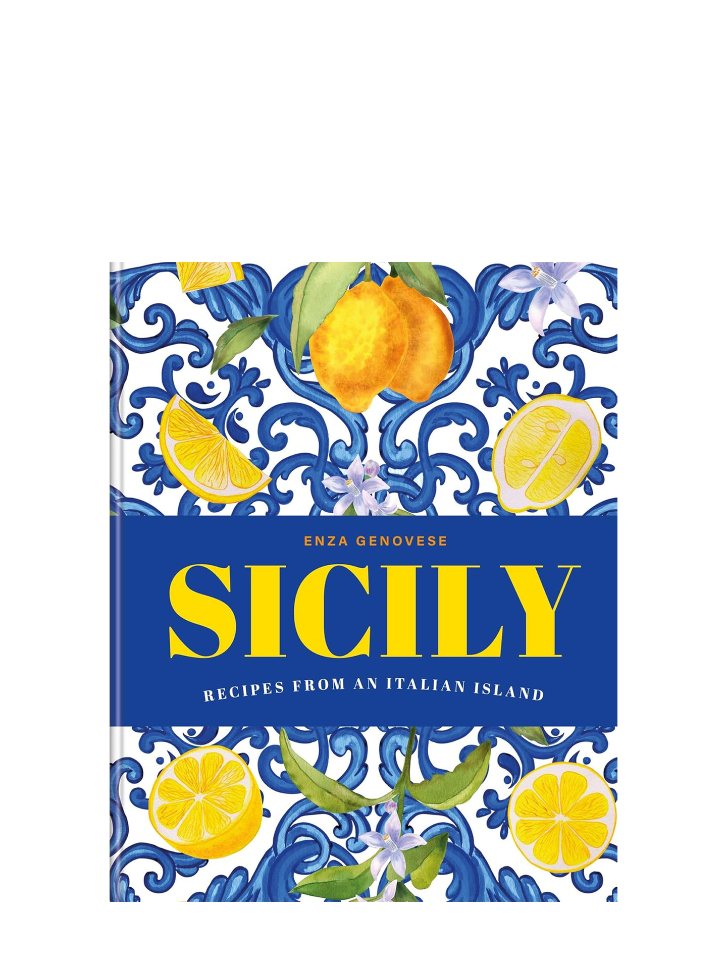 Sicily: Recipes from an Italian island