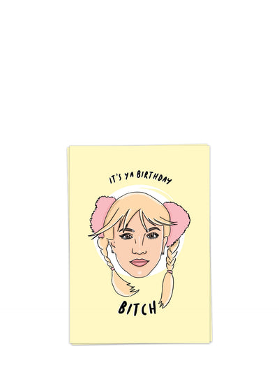 Birthday Bitch, birthday card (Britney Spears)