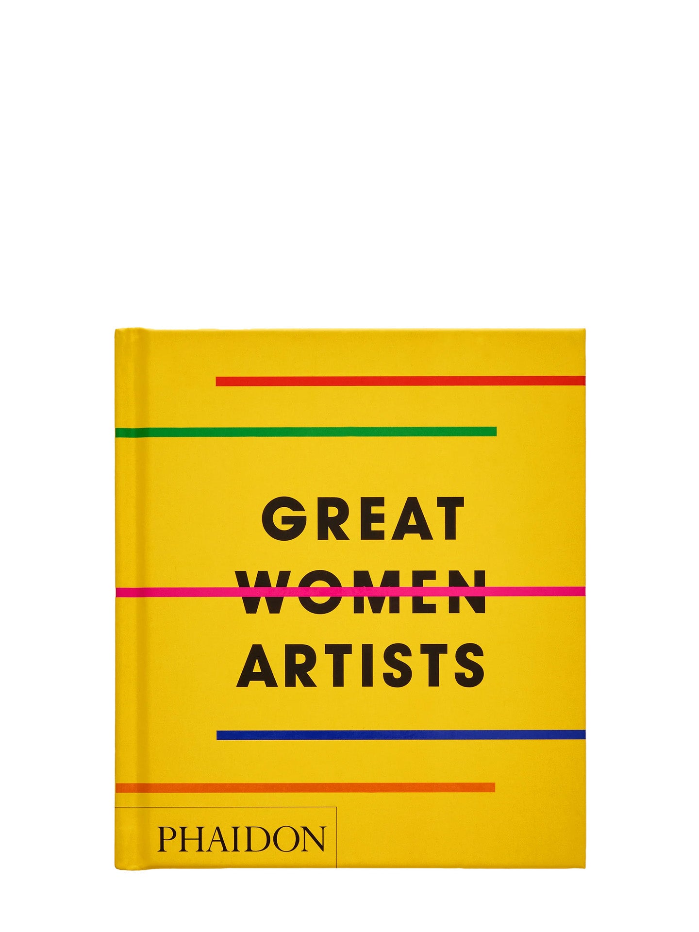 Compact version of Phaidon's book 'Great Women Artists' with a yellow cover and colorful stripes, of which one overwrites the 'Women' part of the text so that the title actually reads just 'Great Artists'.