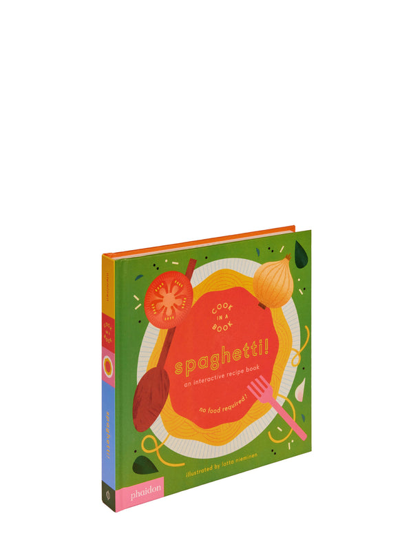 Spaghetti! An Interactive Recipe Book (Cook In A Book)