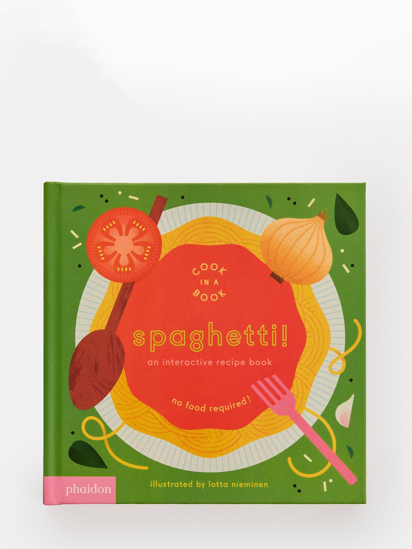 Spaghetti! An Interactive Recipe Book (Cook In A Book)