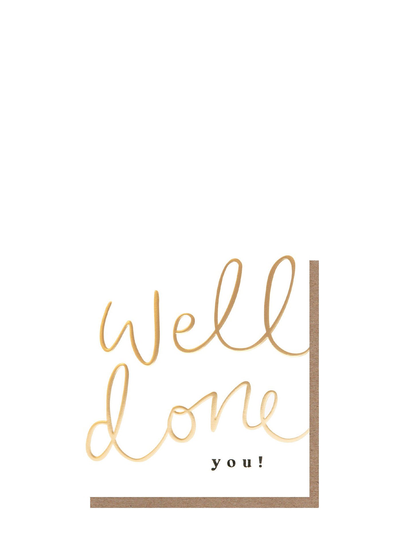 Gold 'Well done you!' text on a white background
