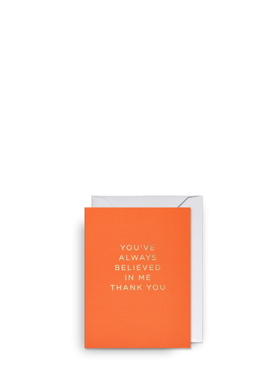 You’ve Always Believed in me, mini thank you card