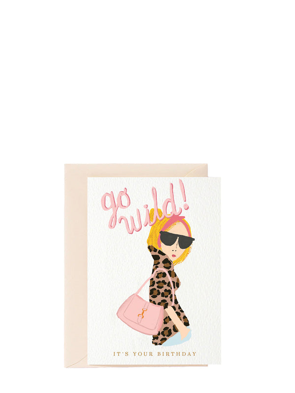 Greeting card with illustration of a woman in sunglasses and leopard print dress, text 'go wild! It's your birthday'.