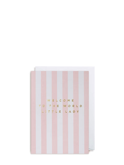 Welcome To The World Little Lady, New Baby Card