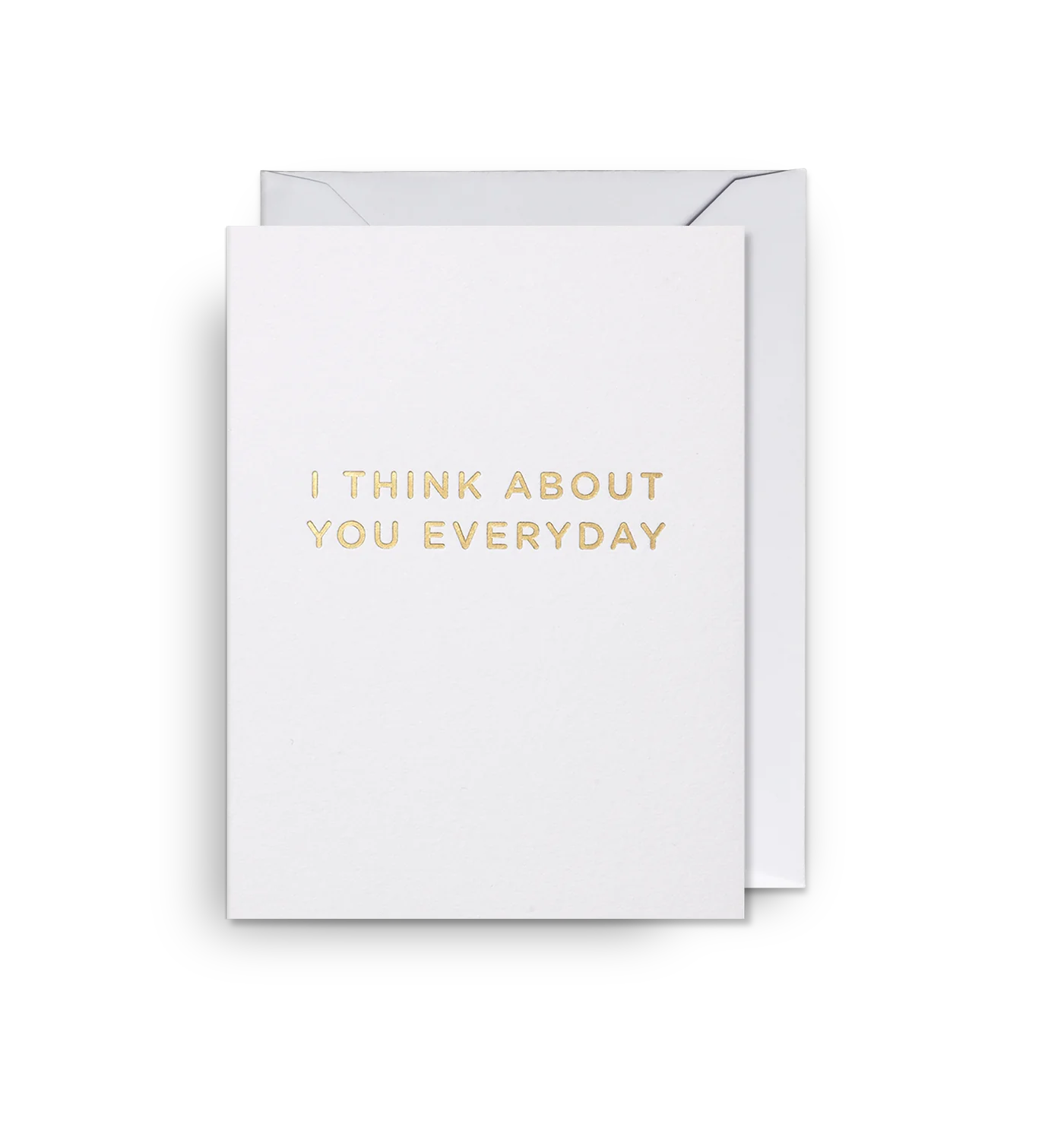 I Think About You Everyday Love Mini Card