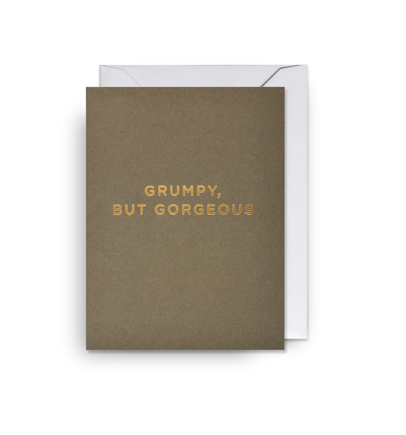 Grumpy but gorgeous, mini love & friendship card