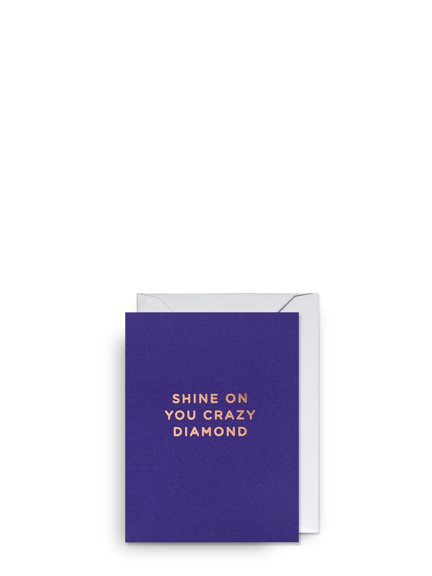 Blue card with 'Shine on you crazy diamond' text and white envelope on a white background