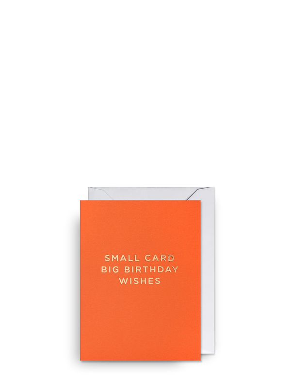 Small card big birthday wishes, mini birthday card