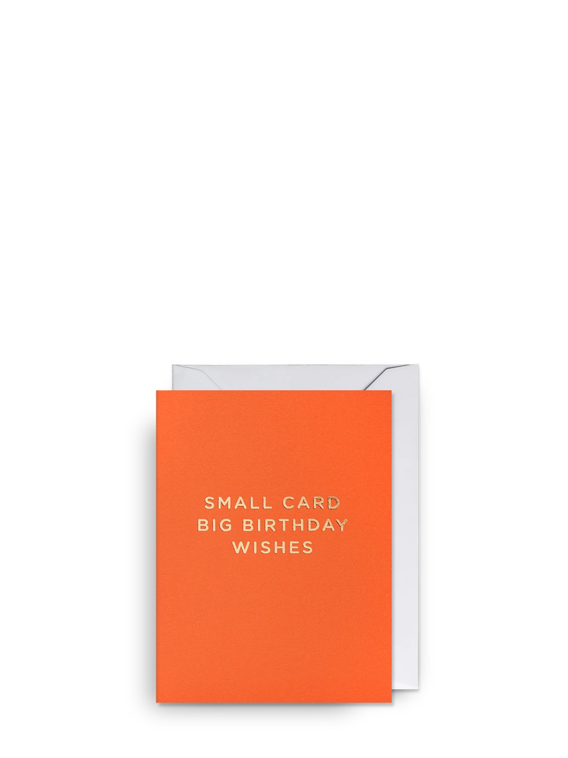 Small card big birthday wishes, mini birthday card